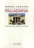 Couverture du livre « Palladiana » de Chastel/Cevese aux éditions Gallimard