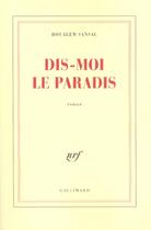 Couverture du livre « Dis-moi le paradis » de Boualem Sansal aux éditions Gallimard