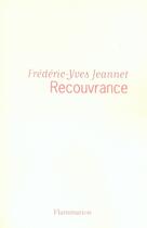 Couverture du livre « Recouvrance » de Frédéric-Yves Jeannet aux éditions Flammarion