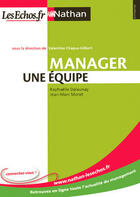 Couverture du livre « Manager une équipe (édition 2009) » de Delaunay Raphaelle aux éditions Nathan