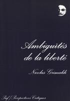 Couverture du livre « Ambiguites de la liberte » de Nicolas Grimaldi aux éditions Presses Universitaires De France