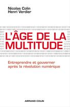 Couverture du livre « L'âge de la multitude » de Nicolas Colin et Henri Verdier aux éditions Armand Colin