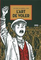 Couverture du livre « L'art de voler » de Altarriba Antonio aux éditions Denoel