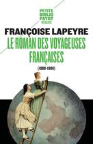 Couverture du livre « Le roman des voyageuses françaises (1800-1900) » de Francoise Lapeyre aux éditions Rivages