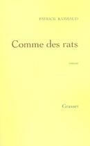 Couverture du livre « Comme des rats » de Patrick Rambaud aux éditions Grasset