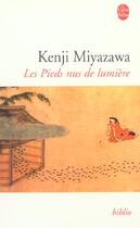 Couverture du livre « Les pieds nus de la lumiere » de Miyazawa-K aux éditions Le Livre De Poche