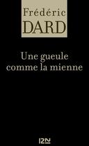 Couverture du livre « Une gueule comme la mienne » de Frederic Dard aux éditions 12-21