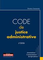 Couverture du livre « Code de justice administrative » de Daniel Chabanol aux éditions Le Moniteur