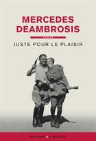 Couverture du livre « Juste pour le plaisir » de Deambrosis M aux éditions Buchet Chastel