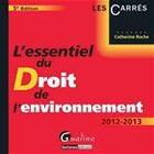 Couverture du livre « L'essentiel du droit de l'environnement (5e édition) » de Catherine Roche aux éditions Gualino