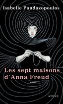 Couverture du livre « Les sept maisons d'Anna Freud » de Isabelle Pandazopoulos aux éditions Editions Actes Sud