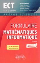 Couverture du livre « Formulaire mathématiques - informatique : ECT 1re et 2e années ; programme 2022 » de Sylvain Rondy et Pierre Berlandi aux éditions Ellipses