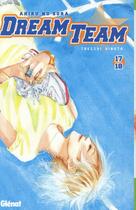 Couverture du livre « Dream team : Tome 17 et Tome 18 » de Takeshi Hinata aux éditions Glenat