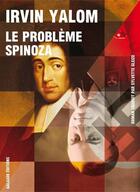 Couverture du livre « Le problème Spinoza » de Irvin D. Yalom aux éditions Galaade