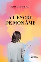 Couverture du livre « À l'encre de mon âme » de Laure Lefrancq aux éditions Hello Editions