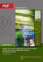 Couverture du livre « Vendre une cause, à quel prix? la mise en oeuvre controversée du streetfundraising par Greenpeace France chapitre 5 » de Sylvain Lefevre aux éditions Ecole Polytechnique De Montreal