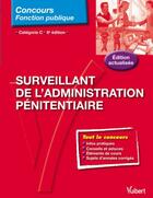 Couverture du livre « Surveillant de l'administration pénitentiaire ; catégorie C (6e édition) » de  aux éditions Vuibert