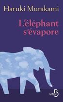 Couverture du livre « L'éléphant s'évapore » de Haruki Murakami aux éditions Belfond