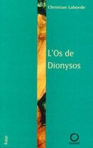 Couverture du livre « L'os de dionysos » de Christian Laborde aux éditions Pauvert