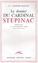 Couverture du livre « Le dossier du cardinal Stepinac » de Theodore Dragoun aux éditions Nel