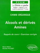 Couverture du livre « Chimie organique Tome 4 : Alcools et dérivés - Amines » de Marie Gruia et Michele Polisset aux éditions Ellipses