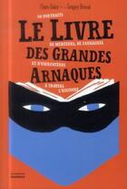 Couverture du livre « Le livre des grandes arnaques » de Bricout Didier aux éditions La Martiniere Jeunesse