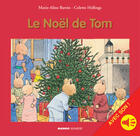 Couverture du livre « Le Noël de Tom - avec son » de Colette Hellings et Marie-Aline Bawin aux éditions Mango