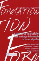 Couverture du livre « Le cancer de la prostate ; prise en compte de la maladie et de ses séquelles » de Olivier Cussenot aux éditions John Libbey