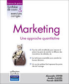 Couverture du livre « SYNTHEX ; marketing, une approche quantitative » de Alexandre Steyer et Amelie Clauzel et Pascale Quester aux éditions Pearson