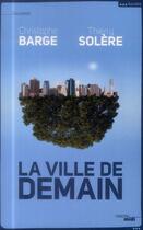 Couverture du livre « La ville de demain » de Christophe Barge aux éditions Cherche Midi