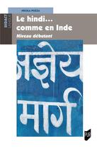 Couverture du livre « Le hindi comme en Inde : niveau débutant » de Nicola Pozza aux éditions Pu De Rennes