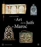 Couverture du livre « L'art chez les juifs du Maroc » de Andre Goldenberg aux éditions Somogy