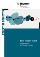 Couverture du livre « Essais nucléaires et santé ; conséquences en Polynésie française » de Inserm aux éditions Edp Sciences