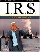 Couverture du livre « I.R.S. Tome 7 : corporate America » de Bernard Vrancken et Stephen Desberg aux éditions Lombard