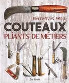 Couverture du livre « Couteaux pliants de métiers » de Javel Pierre-Yves aux éditions De Boree