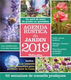 Couverture du livre « Agenda Rustica du jardin (édition 2019) » de Robert Elger aux éditions Rustica