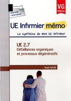 Couverture du livre « UE INFIRMIER MEMO UE 2.7 DEFAILLANCES ORGANIQUES » de A.David aux éditions Vernazobres Grego