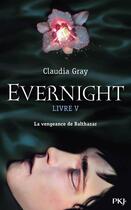 Couverture du livre « Evernight t.5 ; Balthazar » de Claudia Gray aux éditions 12-21