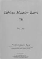 Couverture du livre « Cahiers Maurice Ravel » de Fondation Maurice Ra aux éditions Seguier