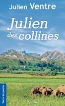 Couverture du livre « Julien des collines » de Ventre J aux éditions De Boree