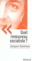 Couverture du livre « Quel renouveau socialiste ? » de Jacques Genereux aux éditions Textuel
