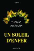 Couverture du livre « Un soleil d'enfer » de Thomas Abercorn aux éditions A Vue D'oeil