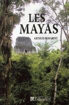 Couverture du livre « Les mayas » de Demarest A A. aux éditions Tallandier
