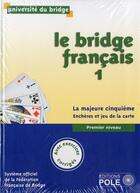 Couverture du livre « Le bridge français t.1 ; inititation ; premier niveau ; avec exercices corrigés » de  aux éditions Pole