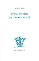 Couverture du livre « Prose et rimes de l'amour menti » de Jacques Reda aux éditions Fata Morgana