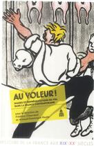 Couverture du livre « Au voleur ! - images et representations du vol dans la france contemporaine » de Chauvaud/Houte aux éditions Editions De La Sorbonne