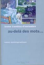 Couverture du livre « Au-dela des mots » de Tremblay-D'Essiambre aux éditions Saint-jean Editeur