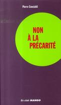 Couverture du livre « Non à la précarité » de Pierre Concialdi aux éditions Mango