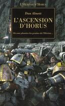 Couverture du livre « Warhammer 40.000 - the Horus Heresy t.1 ; l'ascension d'Horus, les graines de l'hérésie sont plantées » de Dan Abnett aux éditions Bibliotheque Interdite