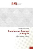 Couverture du livre « Questions de finances publiques » de Gaspard Muheme aux éditions Editions Universitaires Europeennes